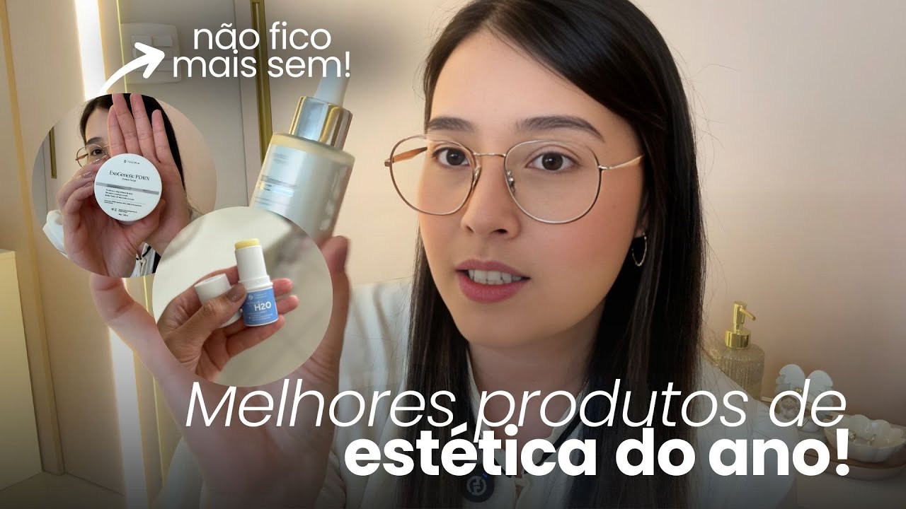 MELHORES PRODUTOS DE ESTÉTICA EM 2025: o que valeu a pena investir?
