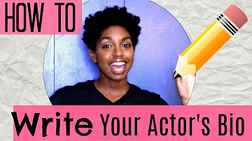 How do you write a short bio for acting?
