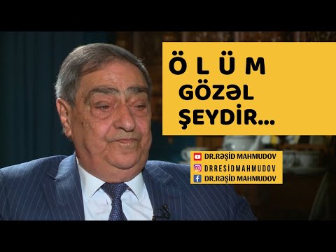 Ölüm gözəl şeydir / Rəşid Mahmudov / Resid Mahmudov