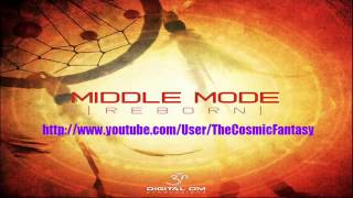 Middle Mode - Reborn (Original Mix)