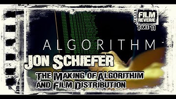 Jonathan Schiefer - The Making of Algorithm aka The Hacker Movie