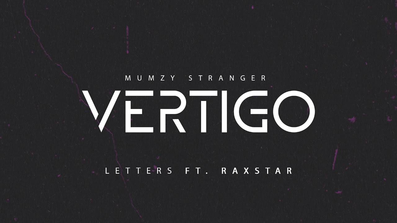 Mumzy Stranger   Letters feat Raxstar  OFFICIAL AUDIO  VERTIGO