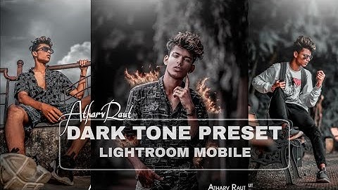 Best preset lightroom, black preset, dark preset, atharv raut prest 2020