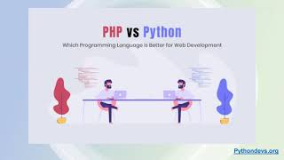 8 Reasons To Choose Python Over PHP For Web Development