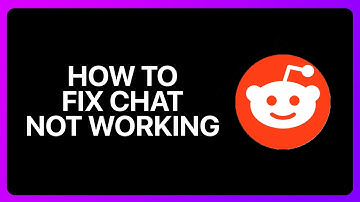 How To Fix Reddit Chat Not Working Tutorial
