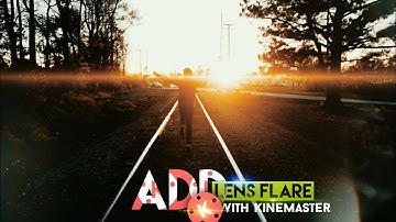 How to add lens flare in video with kinemaster | Kinemaster video editing tutorial |