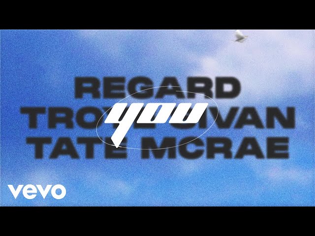 REGARD, TROYE SIVAN, TATE MCRAE - #3 You
