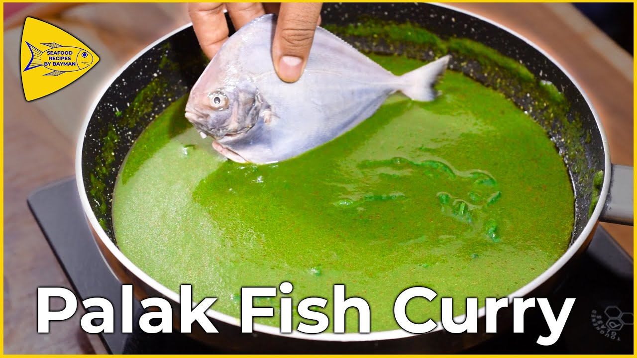Palak Fish Curry Recipe Spinach Fish Curry seafoodrecipesbybayman