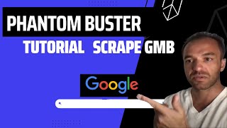 Phantom Buster Tutorial [SCRAPE GMB]