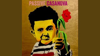 Passive Casanova