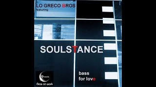 Lo Greco Bros vs Soulstance "Inner bossa" GRB 044/13 (Official Video)