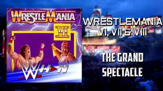 Wwe Wrestlemania 6,7 & 8 - The Grand Spectacle Official Theme Ae Arena Effects