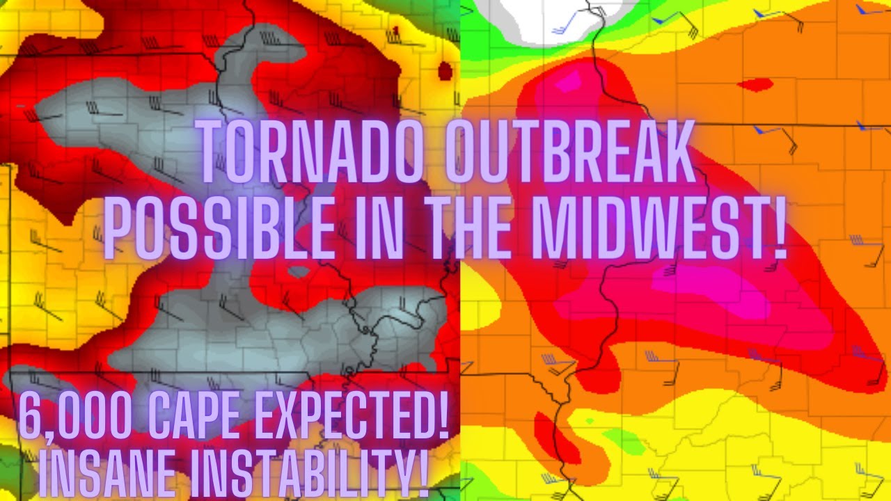 Tornado Outbreak Possible In The Midwest! 6,000 CAPE Expected! Insane ...