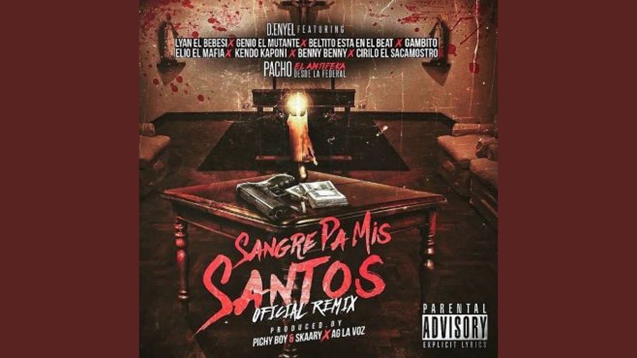 Sangre Pa Mis Santos (Remix)