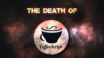 The Death Of CoffeeScript