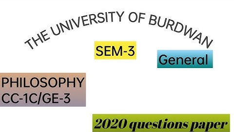 University of Burdwan | Philosophy | CC-1C/GE-3 | SEM-3 | General | 2020 question paper