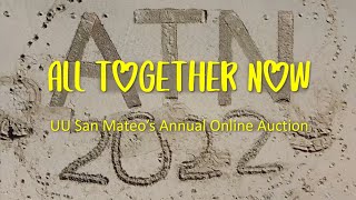 All Together Now 2022 -- UUSM Auction Video Nr 5