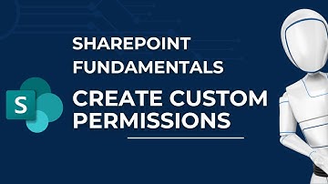 Create Custom Permissions on Your Site | Microsoft SharePoint Fundamentals