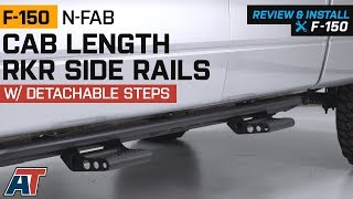 2009-2014 F150 N-Fab Cab Length RKR Side Rails w/ Detachable Steps SuperCrew Review & Install