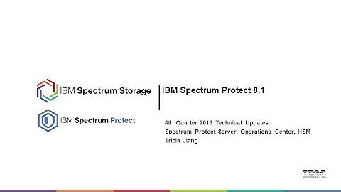 IBM Spectrum Protect 8.1 Server, Client, HSM Technical Update - Presentation