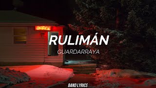 Video thumbnail of "Guardarraya - Rulimán  (Letra)"