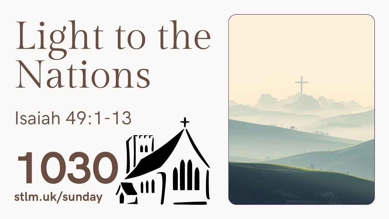 Sunday Service Live - Isaiah 49: Light to the Nations - 1030 1st Mar 2026 - St Lawrence Church