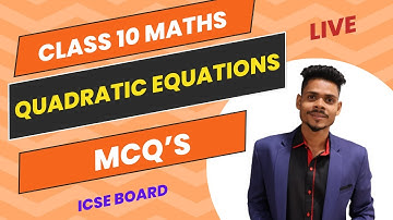 CLASS 10 MATHS|QUADRATIC EQUATIONS|MCQ