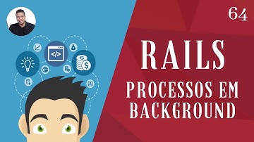 Processos em background Ruby on Rails - Sidekiq - TORNE-SE UM PROGRAMADOR