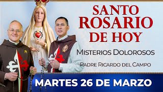 Santo Rosario de Hoy | Martes 26 de Marzo - Misterios Dolorosos #rosario #santorosario