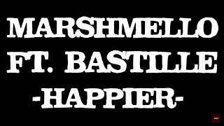 Marshmello ft. Bastille - Happier (Karaoke Version)