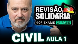 Direito Civil (Parte 1) 2ª Fase OAB | Revisão Solidária 🚀