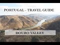 Best of the Douro Valley-  Portugal World Heritage Adventures