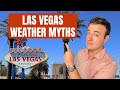 TOP 5 Las Vegas Weather MYTHS image