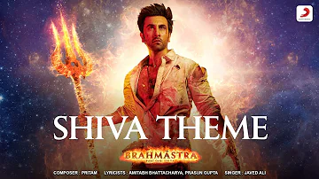 Shiva Theme - Brahmāstra | Amitabh B | Ranbir Kapoor | Alia Bhatt | Pritam | Amitabh | Javed, Prasun