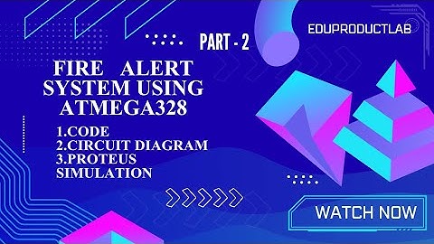 EDUPAP3 Part 2 Fire Alarm Using Flame Sensor Code & Proteus Simulation Explained in Tamil Step by St