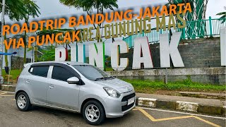 ROADTRIP BANDUNG-JAKARTA VIA PUNCAK NAIK DAIHATSU AYLA BIKIN KAPOK | 2026