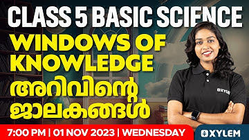 Class 5 Basic Science | Windows Of Knowledge / അറിവിന്റെ ജാലകങ്ങൾ | Xylem Class 5