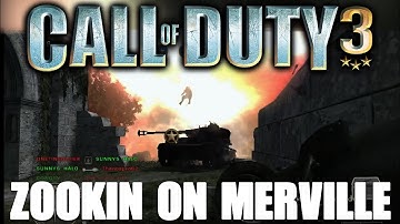 Call of Duty 3 - ZOOKIN ON MERVILLE