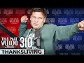 Thanksliving | This Past Weekend w/ Theo Von #310