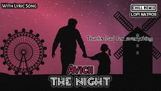 Avicii - The Night ( Lofi Remix by Natros ) | With Lyric Song