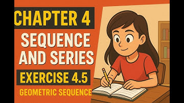 Class 11 math Chapter 4 Exercise 4.5 (Part 2)| Sequence and Series.