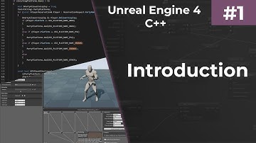Unreal Engine 4 C++ #1 Introduction
