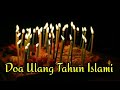 Download Lagu Doa Ulang Tahun Islami untuk Diri Sendiri, Anak, Keluarga & Orang Lain