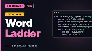 Word Ladder (LeetCode 127) | DSA in Swift (17.12)