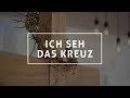 "Ich seh das Kreuz" von Brian Doerksen (Cover) | FeG Wetzlar