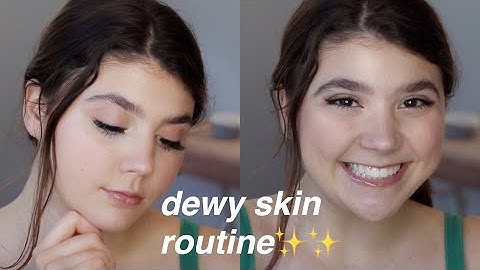 DEWY SKIN ROUTINE FOR SUMMER | Chloe D