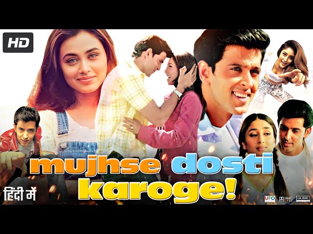 Mujhse Dosti Karoge Full Movie | Hrithik Roshan | Rani Mukerji | Kareena Kapoor | Review & Facts class=