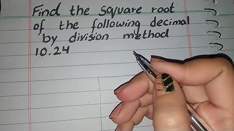 Find the Square Root of the Following Decimal by Division Method 10.24 (√10.24)