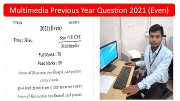 Multimedia Previous Year Question 2021(Even). || CSE 6th SEM