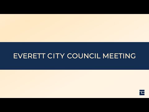Everett City Council Meeting: May 25, 2022